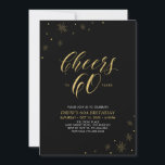 Invitation À 60 | Gold & Black 60th Birthday Party<br><div class="desc">Fêtons votre journée spéciale avec cette élégante invitation à la fête du 60e anniversaire. Ce design présente une typographie or chic "Cheers to 60" et des éléments or avec un arrière - plan noir. Vous pouvez customiser le texte et la couleur arrière - plan. D'autres articles de fête correspondants sont...</div>