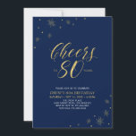 Invitation À 80 | Gold & Navy 80th Birthday Party<br><div class="desc">Fêtons votre journée spéciale avec cette élégante invitation à la fête du 80e anniversaire. Ce design est composé d'éléments or chic "Cheers to 80 years" et d'éléments or avec un arrière - plan de marine. Vous pouvez customiser le texte et la couleur arrière - plan. D'autres articles de fête correspondants...</div>