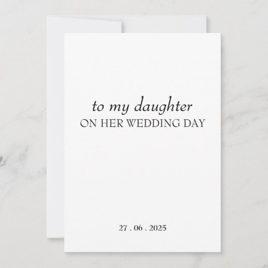 Invitation "À ma fille" le jour de SON Mariage (Devant)