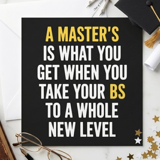 Invitation A Master’s Is What You Get Funny Graduation Quote