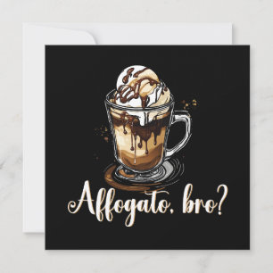 Invitation Affogato, mon pote ?, Café italien Dessert Drôle