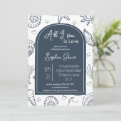 Invitation All I Sea is Love Navy Blue Seashells Doodles  (Debout devant)