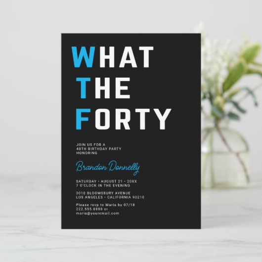 Invitation Amusant WTF Adulte 40e fête d'anniversaire (Debout devant)