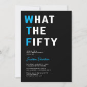 Invitation Amusante Fête du 50e anniversaire de WTF pour adul (Devant)
