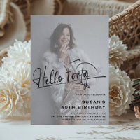 Invitation Anniversaire 40 ans Hello Forty Photo M