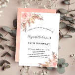 Invitation Anniversaire fête pampas herbe rose or blush flora<br><div class="desc">Pour une fête d'anniversaire de style boho moderne de 40ème (ou n'importe quel âge). Une arrière - plan blanche design. Décoré de fleurs roses d'or et de rose,  de roses et d'herbe de pampas. Personnalisez et ajoutez un nom et des détails du parti.</div>