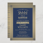 Invitation Anniversaire Surprise Party Elégant Marine Bleu et<br><div class="desc">Can you keep a secret ? Family and friends to an elegant and exciting surprise birthday celebration with custom navy blue and gold invitations. All wording on this template is simple to personalize, including message tads C'est une surprise." Les objets de design ont été modernisés en striped border on a...</div>