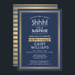 Invitation Anniversaire Surprise Party Shhh! Marine bleu et o<br><div class="desc">Peux-tu garder un secret ? famille d'Invitations et amis à une fête d'anniversaire de surprise élégante et passionnante avec des invitations personnalisées navy blue et fausse feuille d'or. Toute la formulation de ce modèle est simple à personnaliser, y compris le message qui dit "Shhh! C'est une SURPRISE." Le design se...</div>