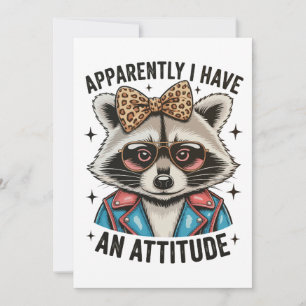 Invitation Apparemment, j'ai une attitude Raton laveur léopar