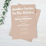 Invitation Au revoir Quarante Bonjour Cinquante-Cinquante Ann<br><div class="desc">Une invitation sophistiquée pour une célébration de jalon Cinquante et impeccable! Cette invitation moderne et élégante est la façon idéale de réunir famille et amis pour une célébration du 50e anniversaire. Conçu avec un arrière - plan pastel brun doux et une police serif élégante avec Goodbye Forties, Hello Fifties, cet...</div>