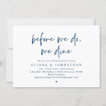 Invitation Avant de le faire, nous dînons, Dîner de répétitio<br><div class="desc">Avant cela, nous dînons, design minimaliste moderne, carte d'invitation à la répétition mariage (en police bleu marine et vous pouvez facilement changer la couleur de police). Planifier un dîner de répétition mariage avec la future mariée et la future Groom, avant leur grande journée? Invitation les invités avec cette carte d'invitation...</div>