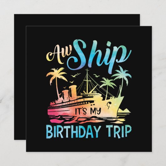 Invitation Aw Ship It's My Birthday Trip (Devant / Derrière)