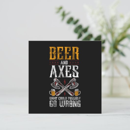 Invitation Axe Throwing Beer And Axes What Could Possibly Go  (Debout devant)