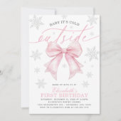 Invitation Baby Its Cold Outside Coquette Pink Bow Birthday (Devant)