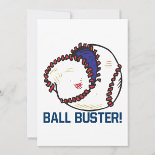 Invitation Ball Buster