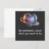 Invitation Be Optimistic About What You Want to Be (Devant / Derrière)