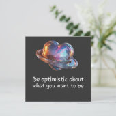 Invitation Be Optimistic About What You Want to Be (Debout devant)