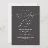 Invitation Before we say "I Do", Wedding Rehearsal Dinner (Devant)