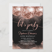 Invitation Black and Rose Gold Disco Ball 40e fête d'annivers (Devant)