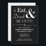 Invitation Black Eat Drink Be Fifty 50th Birthday Retro<br><div class="desc">Invitations amis et famille pour vous aider à fêter votre 50e anniversaire avec ce blanc rétro funky sur l'invitation de fête Black Eat,  Drink & Be Fifty!.</div>