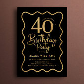 Invitation Black Gold 40th Birthday Wavy Border