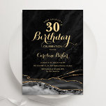 Invitation Black Gold Agate 30e anniversaire<br><div class="desc">Invitation à la fête du 30e anniversaire d'agate noir et or. Design élégant et moderne avec aquarelle agate marbre arrière - plan,  fausse parties scintillant or et typographie script de police. Carte invitation branchée parfaite pour une célébration anniversaire féminine élégante. Invitations Zazzle imprimées ou téléchargement instantané modèle imprimable numérique.</div>