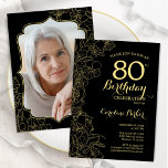 Invitation Black Gold Floral Photo 80th Birthday Party<br><div class="desc">Invitation à la fête du 80e anniversaire en or noir avec votre photo au verso de la carte. Design moderne minimaliste avec accents de dessin botanique, fausse feuille d'or et police de script de typographie. Carte invitation simple et tendance, parfaite pour une célébration anniversaire élégante. Peut être customisé à n'importe...</div>