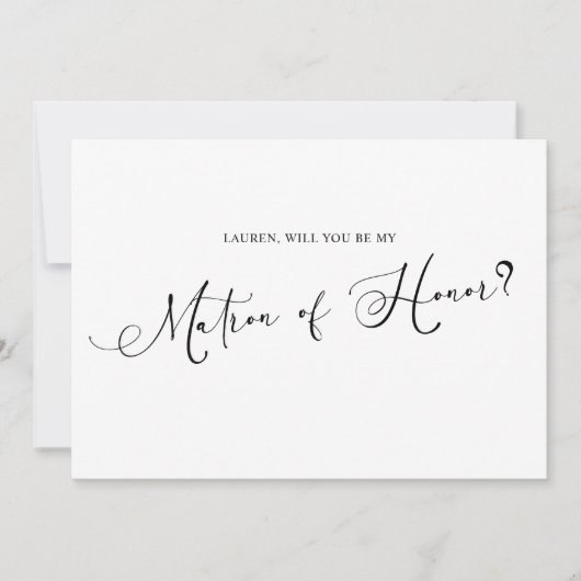 Invitation Black Modern Simple Script Be My Matron of Honor (Devant)