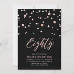 Invitation Black Rose Gold Simple 80th Birthday Party<br><div class="desc">Célébrez votre journée spéciale avec cette petite invitation à la fête du 80e anniversaire. Ce design présente un script de lettrage "Eighty" avec des confettis en forme d'hexagone avec un combo noir et rose couleur or. D'autres modèles sont disponibles dans ma boutique BaraBomDesign.</div>