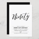 Invitation Black & White Ninety Minimal 90th Birthday Party<br><div class="desc">Célébrez votre journée spéciale avec cette simple invitation à la fête du 90e anniversaire. Ce design présente un script de lettrage "Ninety" avec un combo noir & blanc. D'autres invitations pour les anniversaires d'adultes et fournitures de fête sont disponibles dans ma boutique BaraBomDesign.</div>