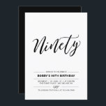 Invitation Black & White Ninety Minimal 90th Birthday Party<br><div class="desc">Célébrez votre journée spéciale avec cette simple invitation à la fête du 90e anniversaire. Ce design présente un script de lettrage "Ninety" avec un combo noir & blanc. D'autres invitations pour les anniversaires d'adultes et fournitures de fête sont disponibles dans ma boutique BaraBomDesign.</div>
