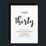 Invitation Black & White Simple 30e fête d'anniversaire<br><div class="desc">Célébrez votre journée spéciale avec cette simple et élégante invitation à la fête du 30e anniversaire. Ce design est doté d'un script de brosse chic avec une mise en page propre en noir et blanc. D'autres designs sont disponibles dans ma boutique BaraBomDesign.</div>