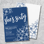 Invitation Blue 60th Birthday Party<br><div class="desc">Chic Sixty Navy Blue 60th Birthday Party Invitation. Une invitation amusante mais élégante à la fête du 60e anniversaire avec des fleurs bleues foncées et blanches pour les jeunes de coeur. Un motif de fleurs ludique encadre une typographie de script "she's soixante" mélangée avec une police serif plus classique. Célébrez...</div>