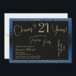 Invitation Bonjour à 21 ans Surprise Anniversaire Or & Bleu<br><div class="desc">En utilisant deux polices distinctives, j'ai créé des graphiques pour votre faire-part et je les ai embelli avec un effet d'or faux-métallique pour une ambiance festive. Bien que chaque partie puisse être déplacée selon vos besoins, l'en-tête indique "Cheers to 21 Years !" et "Surprise Party". ("Surprise" peut être supprimé si...</div>