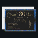 Invitation Bonjour à 30 ans Surprise Anniversaire Or & Bleu<br><div class="desc">En utilisant deux polices distinctives, j'ai créé des graphiques pour votre faire-part et je les ai embelli avec un effet d'or faux-métallique pour une ambiance festive. Bien que chaque partie puisse être déplacée selon vos besoins, l'en-tête se lit comme "Cheers to 30 Years !" et "Surprise Party". ("Surprise" peut être...</div>