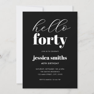 Invitation Bonjour Quarante Moderne Noir et Blanc 40e Anniver