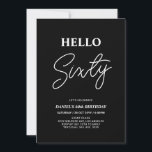Invitation Bonjour Soixante | Fête d'anniversaire moderne noi<br><div class="desc">Invitez vos invités avec cette invitation d'anniversaire élégante pour 60 ans. Ce design présente un script moderne "Bonjour Soixante" dans un thème de couleur noir et blanc. Vous pouvez personnaliser tout le texte. Des fournitures de fête assorties sont disponibles dans ma boutique BaraBomDesign.</div>