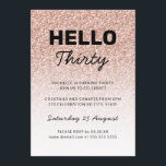 Invitation Bonjour Trente Rose Rose Or 30ème N'importe quel â<br><div class="desc">Peut être entièrement customisé pour répondre à vos besoins. © Gorjo Designs. Fait pour vous via la plateforme Zazzle. // Besoin d'aide pour customiser votre design ? Vous avez d'autres idées ? N'hésitez pas à me contacter (Zoe) directement. Les styles et les couleurs de police peuvent être modifiés pour correspondre...</div>