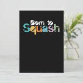 Invitation Born To Squash Sports Squash Players Gift (Debout devant)