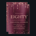Invitation Bourgogne Rose Gold 80th Birthday Party<br><div class="desc">Bourgogne et Rose Gold Sparkle String Lights 80e (80e) Anniversaire Fête Invitation pour un Elégant Anniversaire Femme. C'est la parfaite Invitation de fête d'anniversaire pour une élégante fête d'anniversaire en Bourgogne et en or Rose. Veuillez contacter le concepteur pour les articles customisés correspondants.</div>