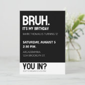 INVITATION BRUH ANNIVERSAIRE ADO GARÇON BLACK WHITE (Debout devant)