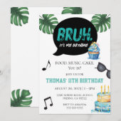 Invitation Bruh Boy Funny 11ème 12ème 13ème 14ème Ado Tween (Devant / Derrière)