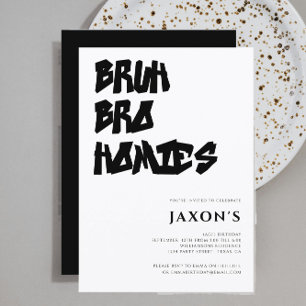 Invitation BRUH bro homie moderne entre anniversaire Invitati