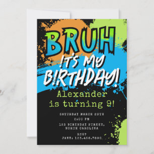Invitation Bruh C'est Mon Anniversaire Adolescent Garçon Neon