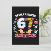 Invitation Bruh I survived 67 days of school (Debout devant)