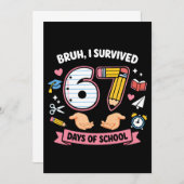 Invitation Bruh I survived 67 days of school (Devant / Derrière)