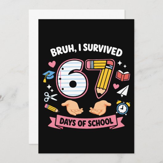 Invitation Bruh I survived 67 days of school (Devant / Derrière)