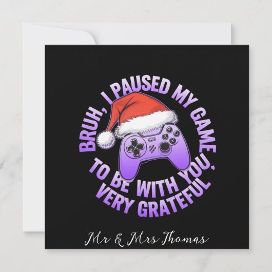 Invitation Bruh, j'ai mis mon jeu en pause pour être avec toi (Devant)