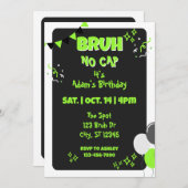 Invitation Bruh No Cap, Black & Green Birthday (Devant / Derrière)
