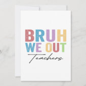 Invitation Bruh Nous Sortons Enseignant Bruh Enseignant École (Devant)